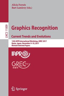 Front cover_Graphics Recognition. Current Trends and Evolutions