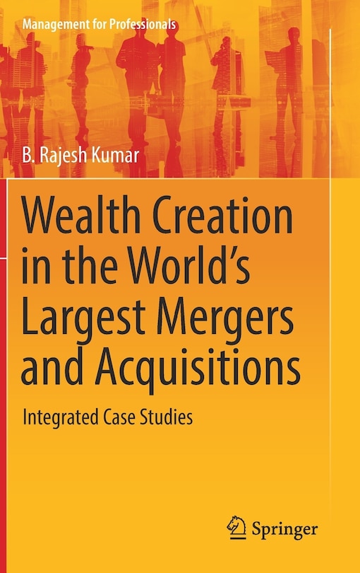 Couverture_Wealth Creation In The World's Largest Mergers And Acquisitions