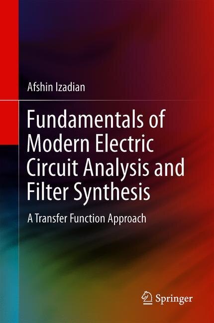 Front cover_Fundamentals Of Modern Electric Circuit Analysis And Filter Synthesis