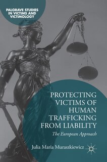 Front cover_Protecting Victims Of Human Trafficking From Liability