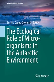 Front cover_Ecological Role of Micro-organisms in the Antarctic Environment