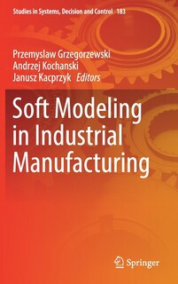 Front cover_Soft Modeling In Industrial Manufacturing