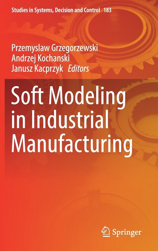 Front cover_Soft Modeling In Industrial Manufacturing