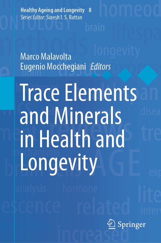 Front cover_Trace Elements And Minerals In Health And Longevity
