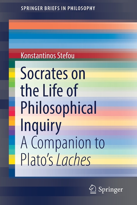 Front cover_Socrates On The Life Of Philosophical Inquiry