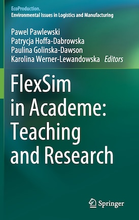 Flexsim In Academe: Teaching And Research