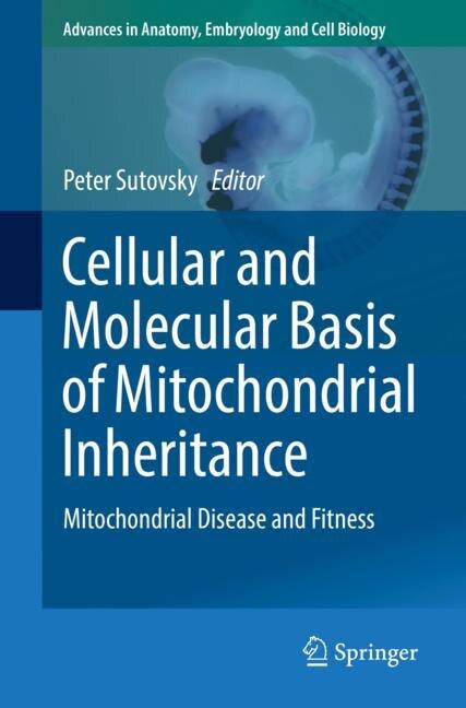 Front cover_Cellular And Molecular Basis Of Mitochondrial Inheritance