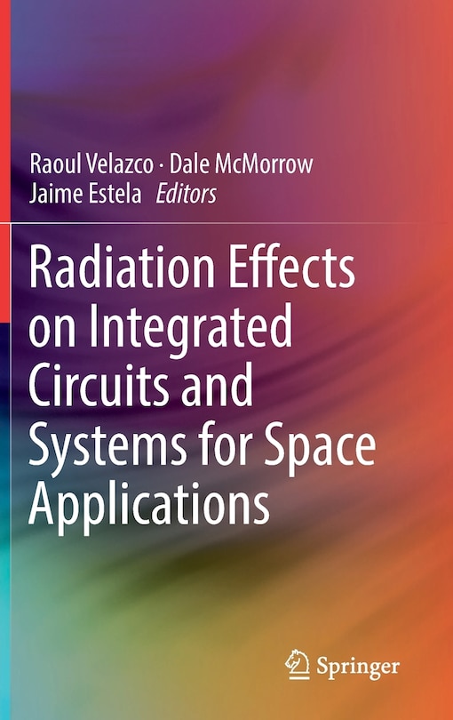 Couverture_Radiation Effects On Integrated Circuits And Systems For Space Applications