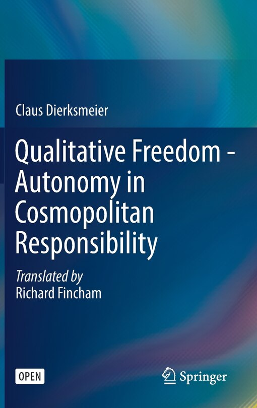 Front cover_Qualitative Freedom - Autonomy In Cosmopolitan Responsibility