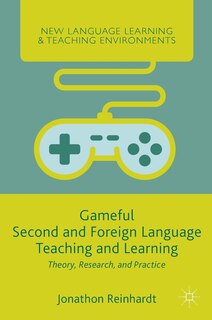 Front cover_Gameful Second And Foreign Language Teaching And Learning