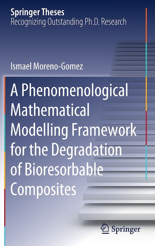 Front cover_A Phenomenological Mathematical Modelling Framework For The Degradation Of Bioresorbable Composites