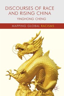 Front cover_Discourses Of Race And Rising China