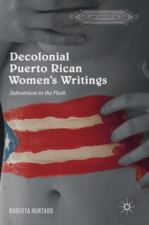 Front cover_Decolonial Puerto Rican Women's Writings