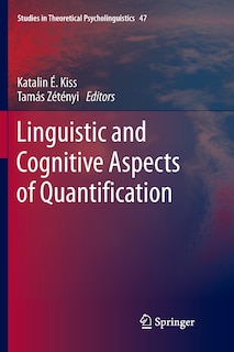 Linguistic And Cognitive Aspects Of Quantification