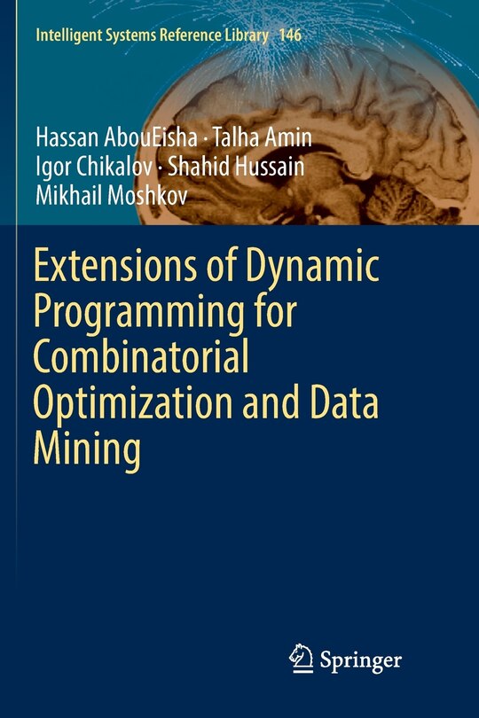 Front cover_Extensions Of Dynamic Programming For Combinatorial Optimization And Data Mining