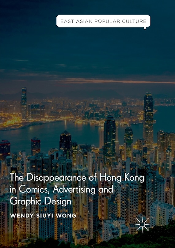 Couverture_The Disappearance Of Hong Kong In Comics, Advertising And Graphic Design