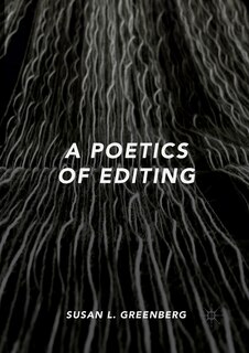 Front cover_A Poetics Of Editing