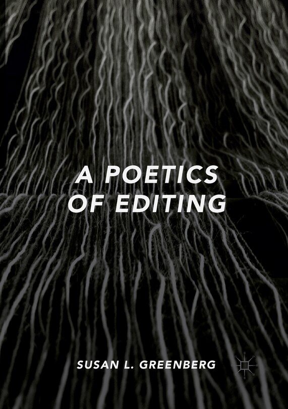 Front cover_A Poetics Of Editing