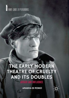 Couverture_The Early Modern Theatre Of Cruelty And Its Doubles