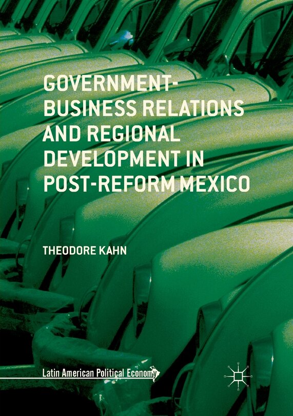 Couverture_Government-business Relations And Regional Development In Post-reform Mexico
