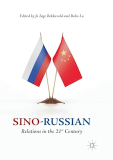 Couverture_Sino-russian Relations In The 21st Century
