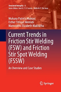 Front cover_Current Trends In Friction Stir Welding (fsw) And Friction Stir Spot Welding (fssw)