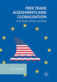 Couverture_Free Trade Agreements And Globalisation