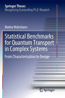 Couverture_Statistical Benchmarks For Quantum Transport In Complex Systems