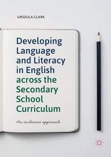 Front cover_Developing Language And Literacy In English Across The Secondary School Curriculum