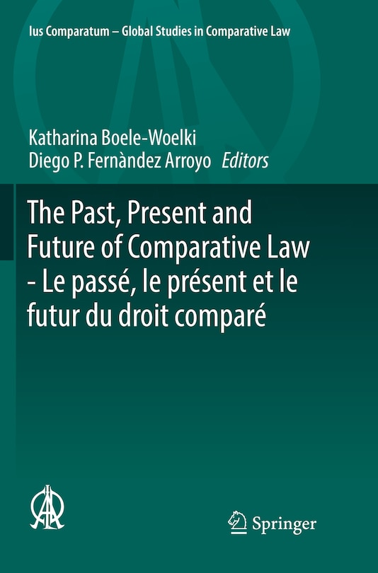 Front cover_The Past, Present and Future of Comparative Law - Le passe, le present et le futur du droit compare