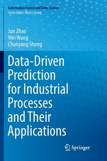 Front cover_Data-driven Prediction For Industrial Processes And Their Applications