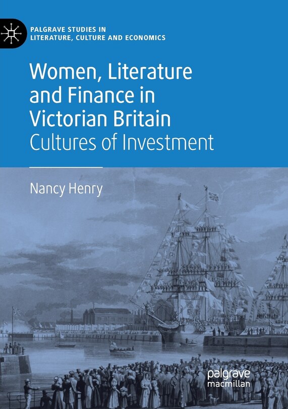 Couverture_Women, Literature And Finance In Victorian Britain