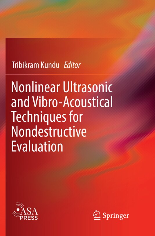 Couverture_Nonlinear Ultrasonic And Vibro-acoustical Techniques For Nondestructive Evaluation