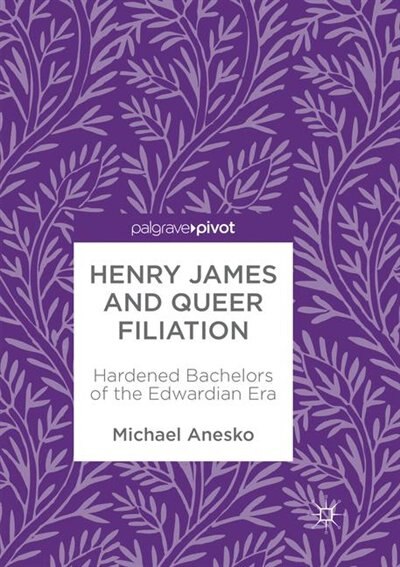 Front cover_Henry James And Queer Filiation