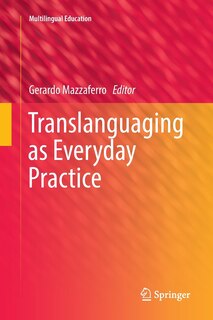 Front cover_Translanguaging As Everyday Practice