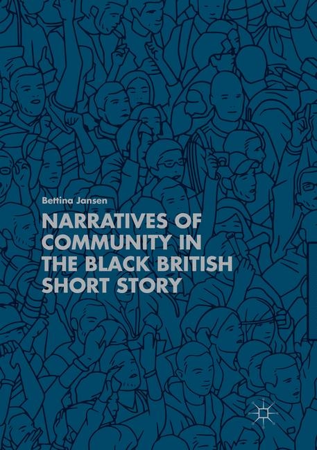 Front cover_Narratives of Community in the Black British Short Story