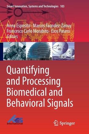 Quantifying And Processing Biomedical And Behavioral Signals