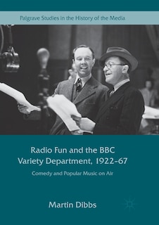 Couverture_Radio Fun And The Bbc Variety Department, 1922-67