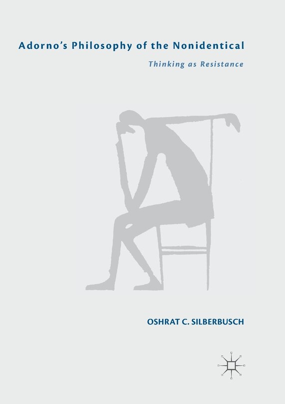 Front cover_Adorno's Philosophy Of The Nonidentical