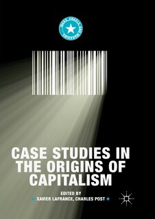 Front cover_Case Studies In The Origins Of Capitalism