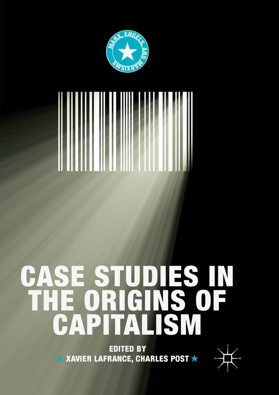Front cover_Case Studies In The Origins Of Capitalism