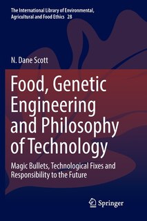 Front cover_Food, Genetic Engineering And Philosophy Of Technology