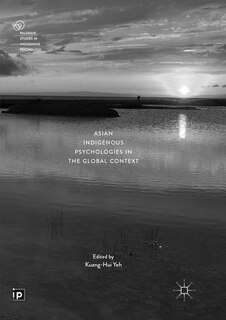 Front cover_Asian Indigenous Psychologies In The Global Context