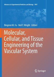 Couverture_Molecular, Cellular, And Tissue Engineering Of The Vascular System