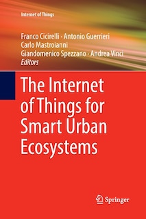 Front cover_The Internet Of Things For Smart Urban Ecosystems