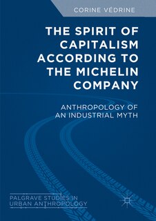 Couverture_The Spirit Of Capitalism According To The Michelin Company