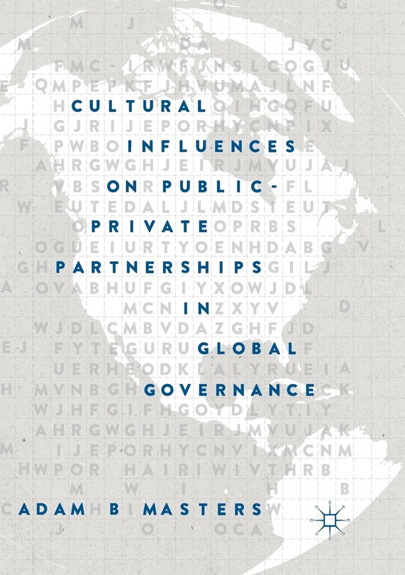 Front cover_Cultural Influences On Public-private Partnerships In Global Governance