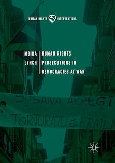 Front cover_Human Rights Prosecutions In Democracies At War