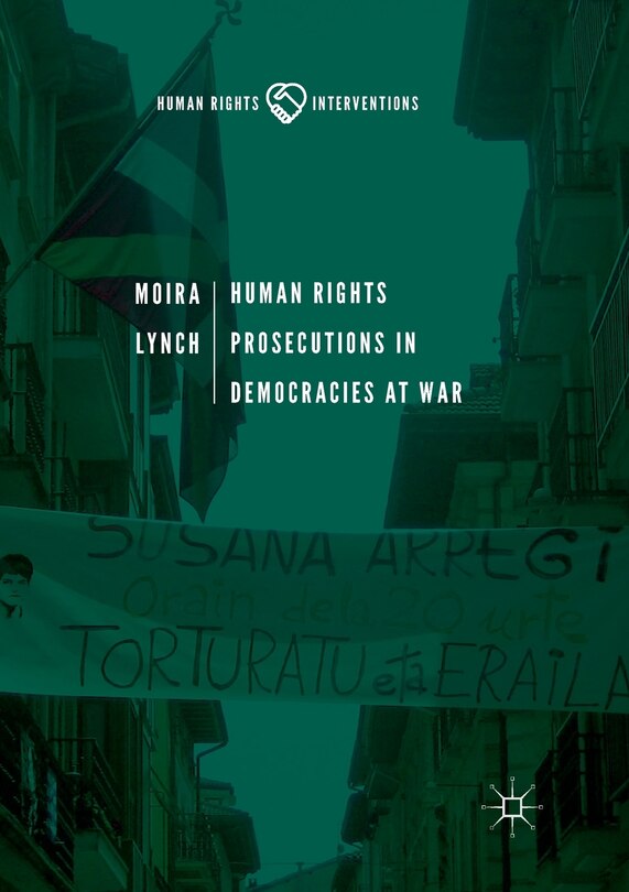 Front cover_Human Rights Prosecutions In Democracies At War