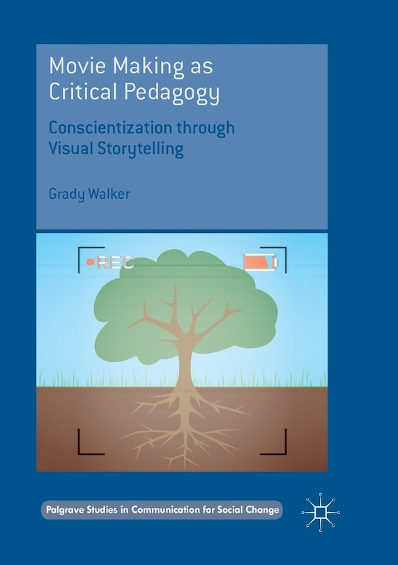 Front cover_Movie Making As Critical Pedagogy